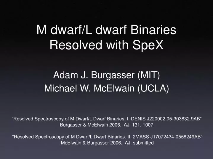 m dwarf l dwarf binaries resolved with spex