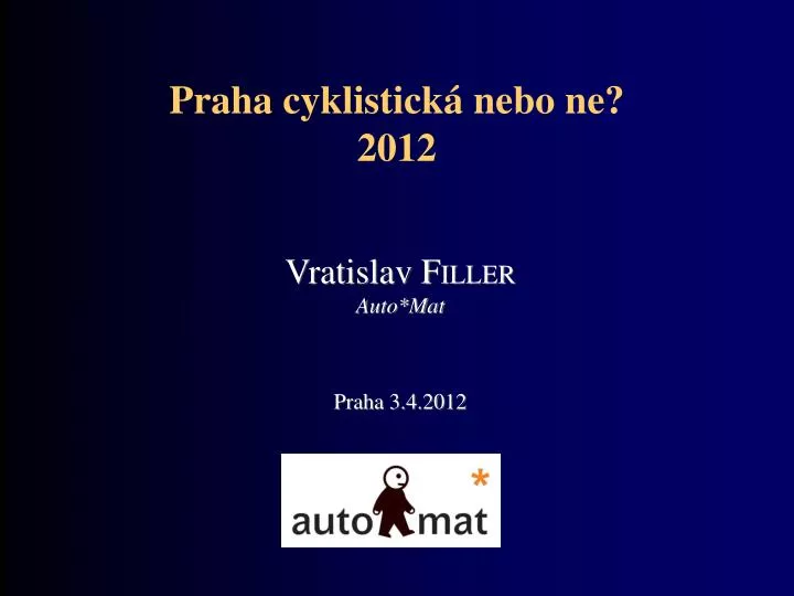 vratislav f iller auto mat praha 3 4 2012