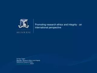 Promoting research ethics and integrity - an international perspective
