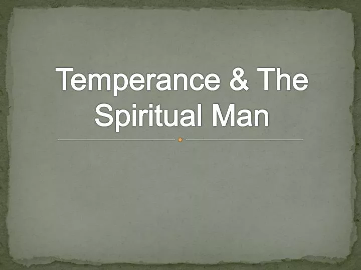 temperance the spiritual man