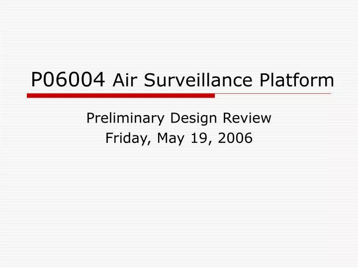 p06004 air surveillance platform