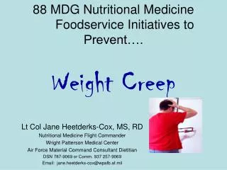 88 MDG Nutritional Medicine 	Foodservice Initiatives to Prevent…. Weight Creep