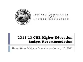 2011-13 CHE Higher Education Budget Recommendation