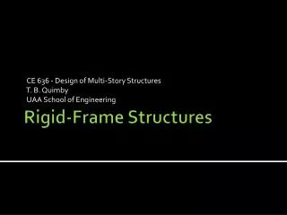 Rigid-Frame Structures