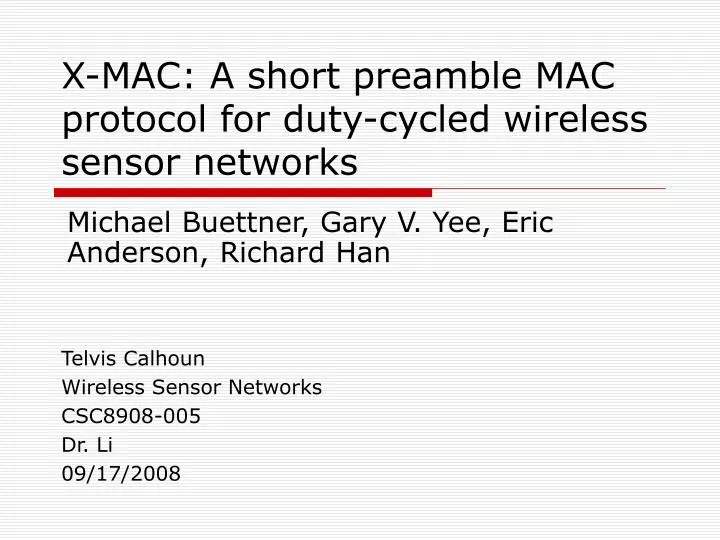 x mac a short preamble mac protocol for duty cycled wireless sensor networks