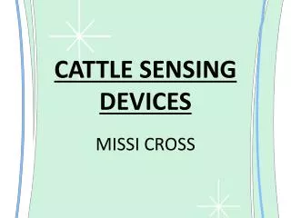 CATTLE SENSING DEVICES