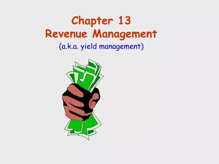 chapter 13 revenue management a k a yield management