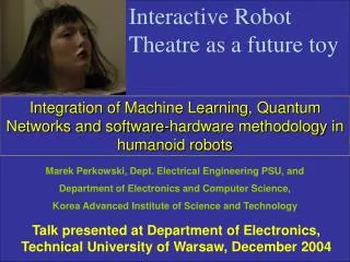 Integration of Machine Learning, Quantum Networks and software-hardware methodology in humanoid robots