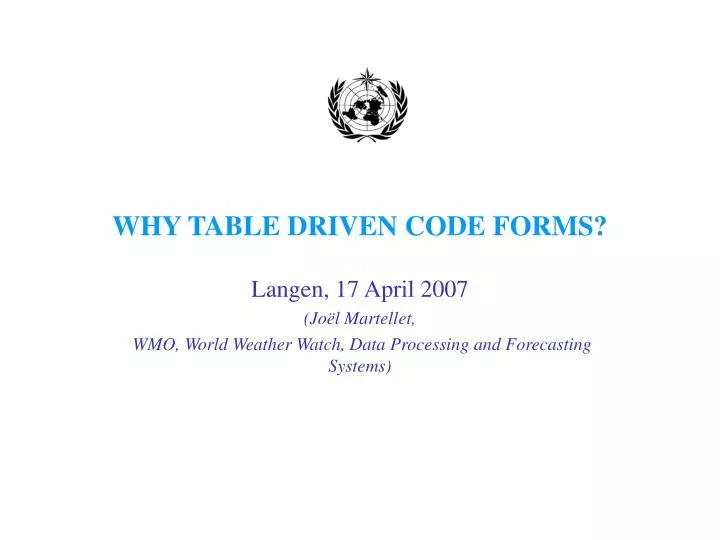 why table driven code forms