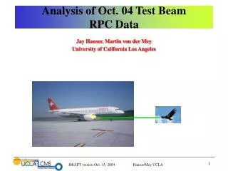 Analysis of Oct. 04 Test Beam RPC Data