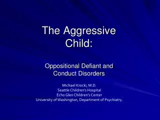 The Aggressive Child: