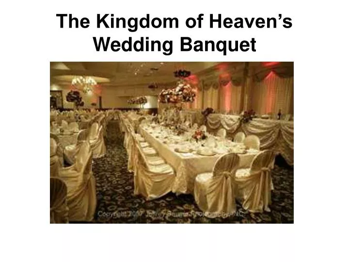 the kingdom of heaven s wedding banquet