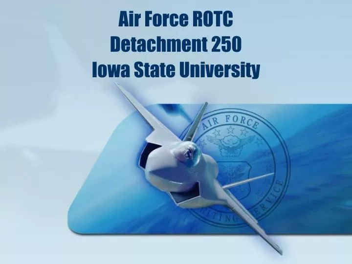 air force rotc detachment 250 iowa state university