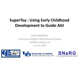 SuperToy : Using Early Childhood Development to Guide AGI