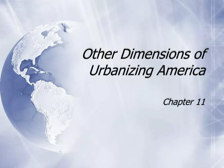 other dimensions of urbanizing america