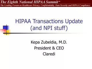 HIPAA Transactions Update (and NPI stuff)