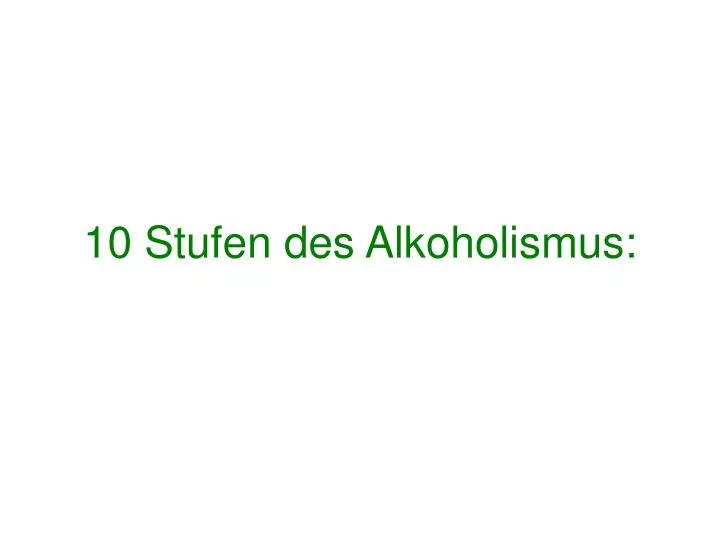 10 stufen des alkoholismus