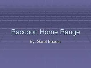 Raccoon Home Range