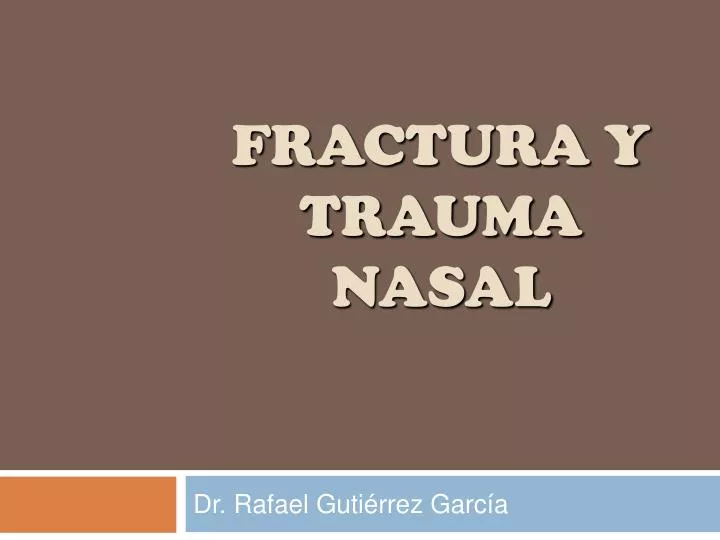 fractura y trauma nasal