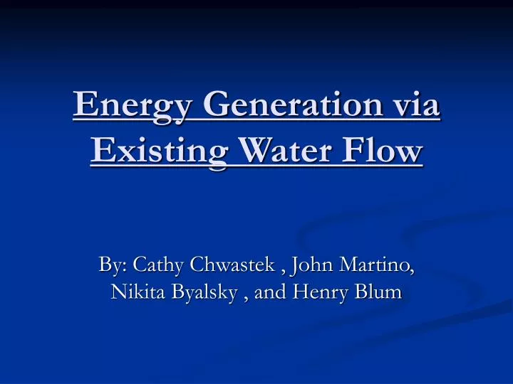 energy generation via existing water flow