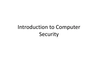 Introduction to Computer Security