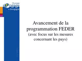 avancement de la programmation feder avec focus sur les mesures concernant les pays
