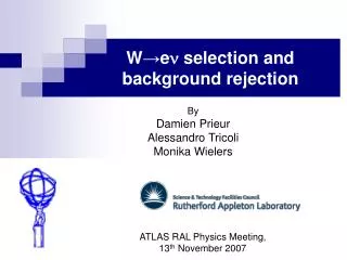 W → e n selection and background rejection