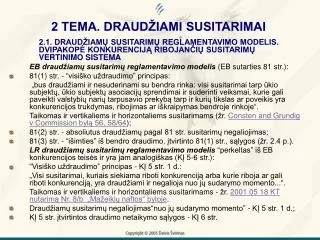 2 TEMA. DRAUDŽIAMI SUSITARIMAI