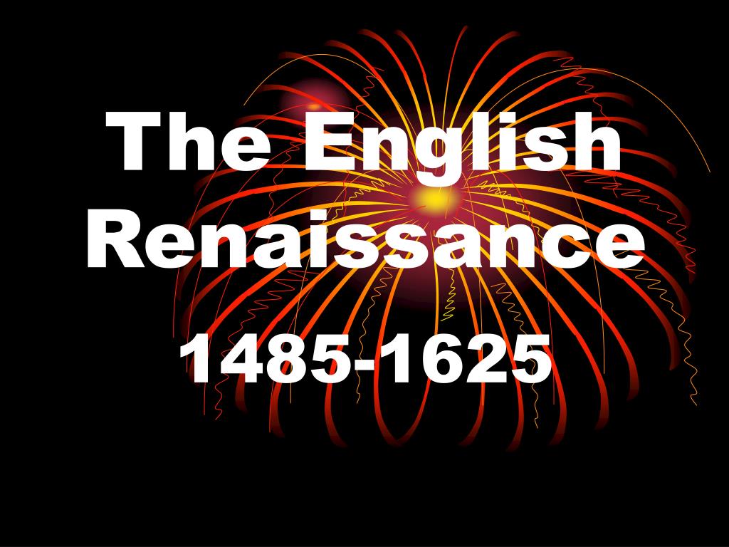 PPT - The English Renaissance PowerPoint Presentation, free download ...