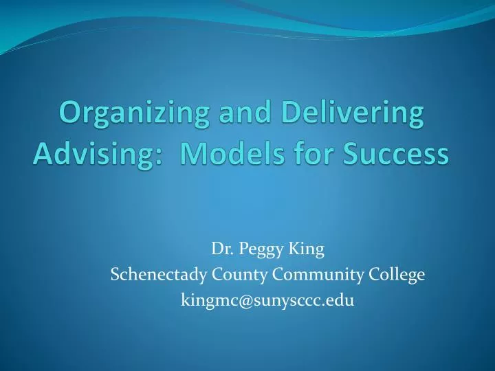 organizing and delivering advising models for success