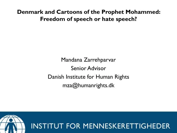denmark and cartoons of the prophet mohammed freedom of speech or hate speech