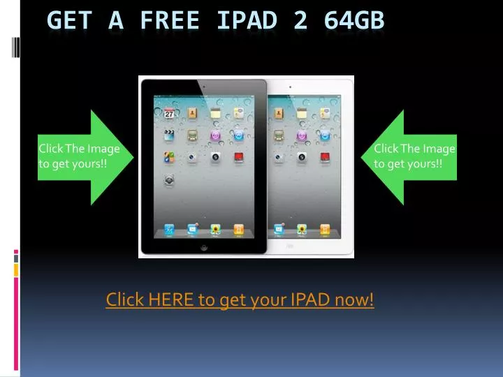 get a free ipad 2 64gb