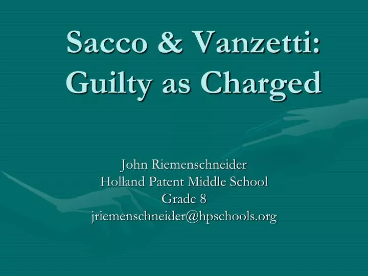 sacco vanzetti guilty as charged