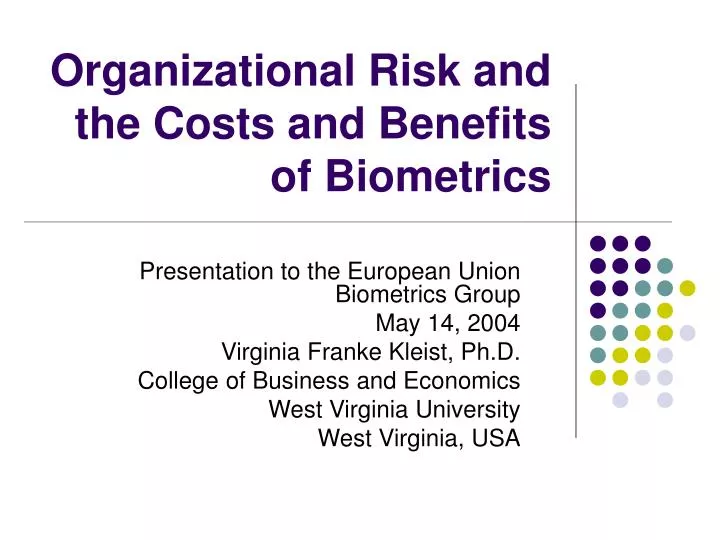 organizational risk and the costs and benefits of biometrics
