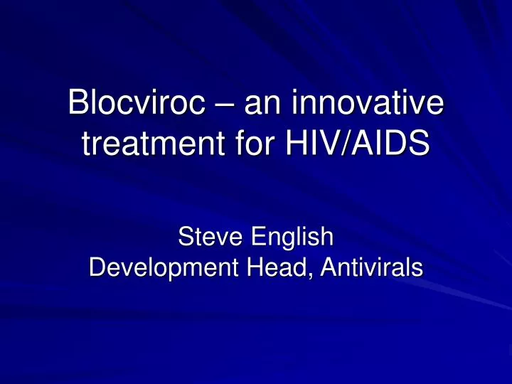 blocviroc an innovative treatment for hiv aids