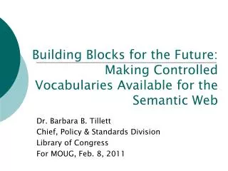 Building Blocks for the Future: Making Controlled Vocabularies Available for the Semantic Web