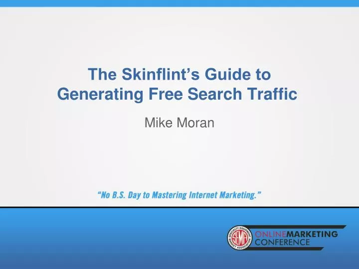 the skinflint s guide to generating free search traffic mike moran