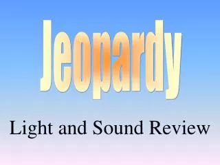 Light and Sound Review