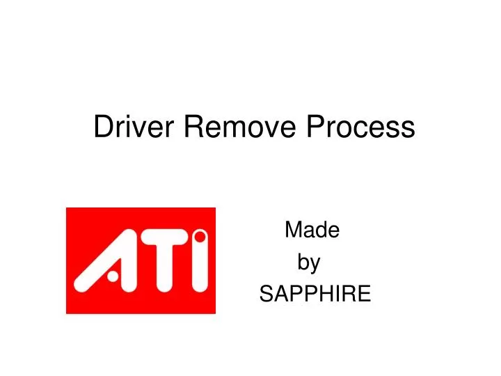 driver remove process