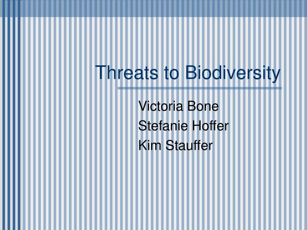 PPT - Threats to Biodiversity PowerPoint Presentation, free download ...