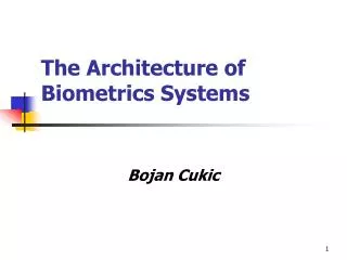 The Architecture of Biometrics Systems