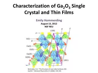 Characterization of Ga 2 O 3 Single Crystal and Thin Films
