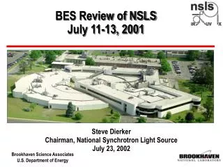 BES Review of NSLS July 11-13, 2001