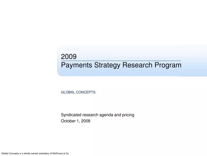2009 payments strategy research program
