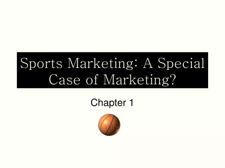 sports marketing a special case of marketing