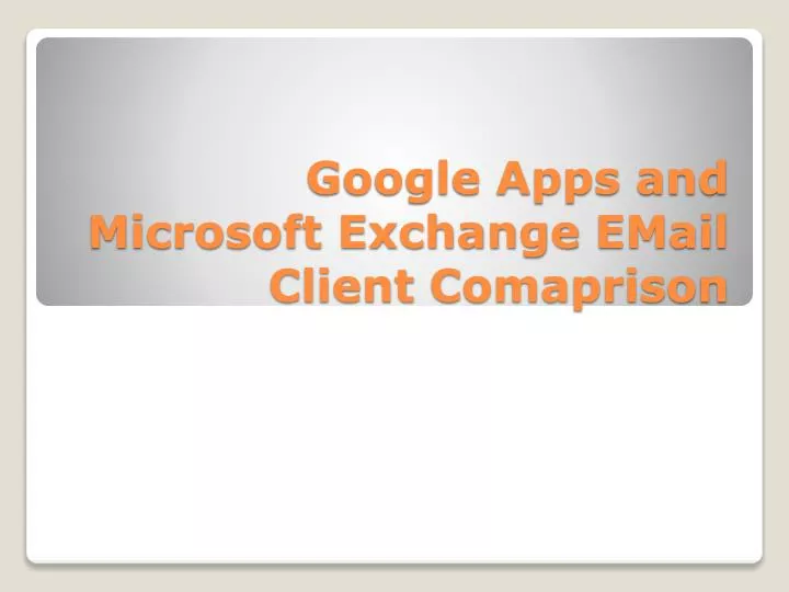 google apps and microsoft exchange email client comaprison