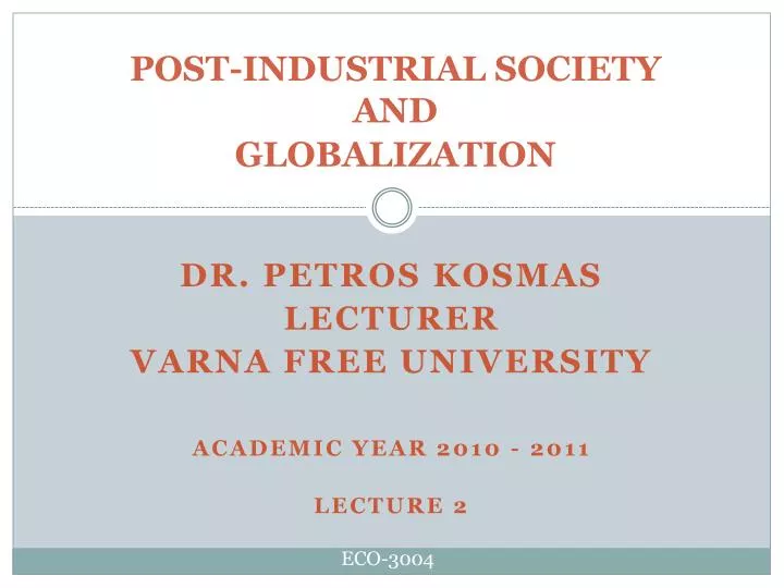 post industrial society and globalization