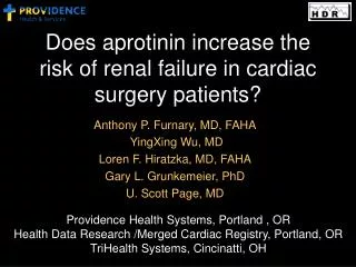 Does aprotinin increase the risk of renal failure in cardiac surgery patients?