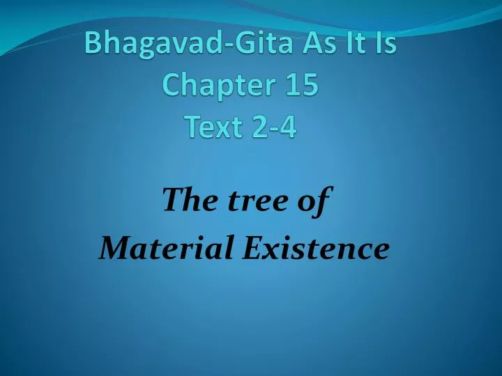 bhagavad gita as it is chapter 15 text 2 4
