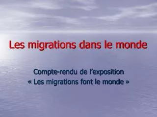 les migrations dans le monde